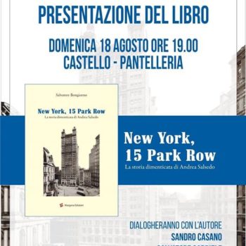 Locandina del nuovo libro del professor Salvatore Bongiorno: "New York, 15 Park Row - La storia dimenticata di Andrea Salsedo