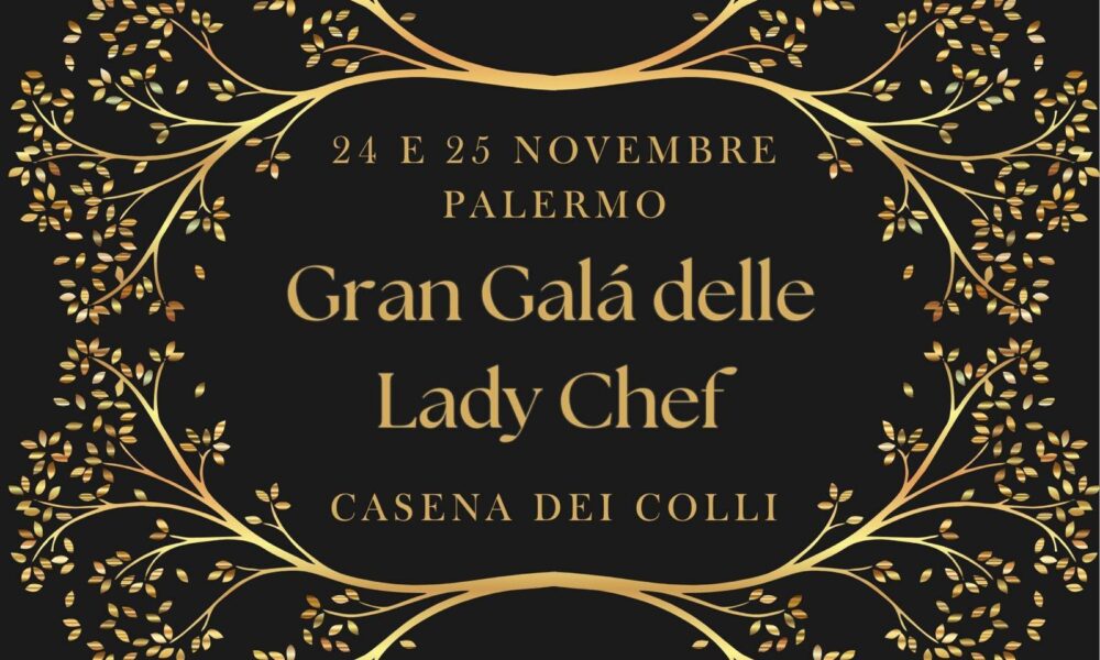 Gran Galà delle Lady Chef – Prima Edizione Siciliana